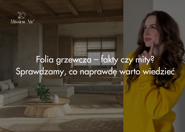 Folia grzewcza – fakty czy mity? Sprawdzamy, co naprawdę warto wiedzieć