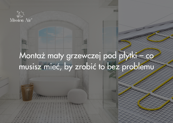 Montaż maty grzewczej pod płytki – co musisz mieć, by zrobić to bez problemu