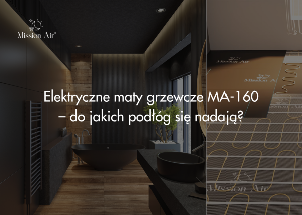 Maty grzewcze – do jakich podłóg się nadają?