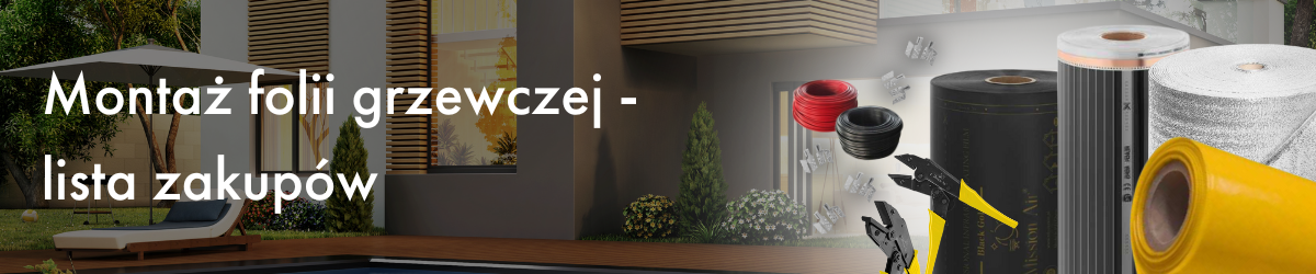 Montaż folii grzewczej - lista zakupów